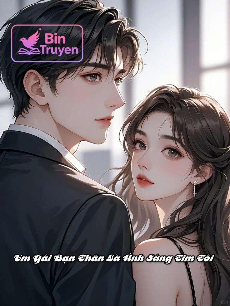 Em Gái Bạn Thân Là Ánh Sáng Tim Tôi