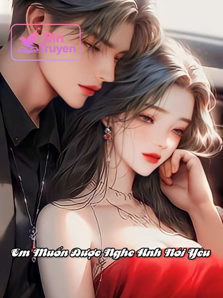 Em Muốn Được Nghe Anh Nói Yêu