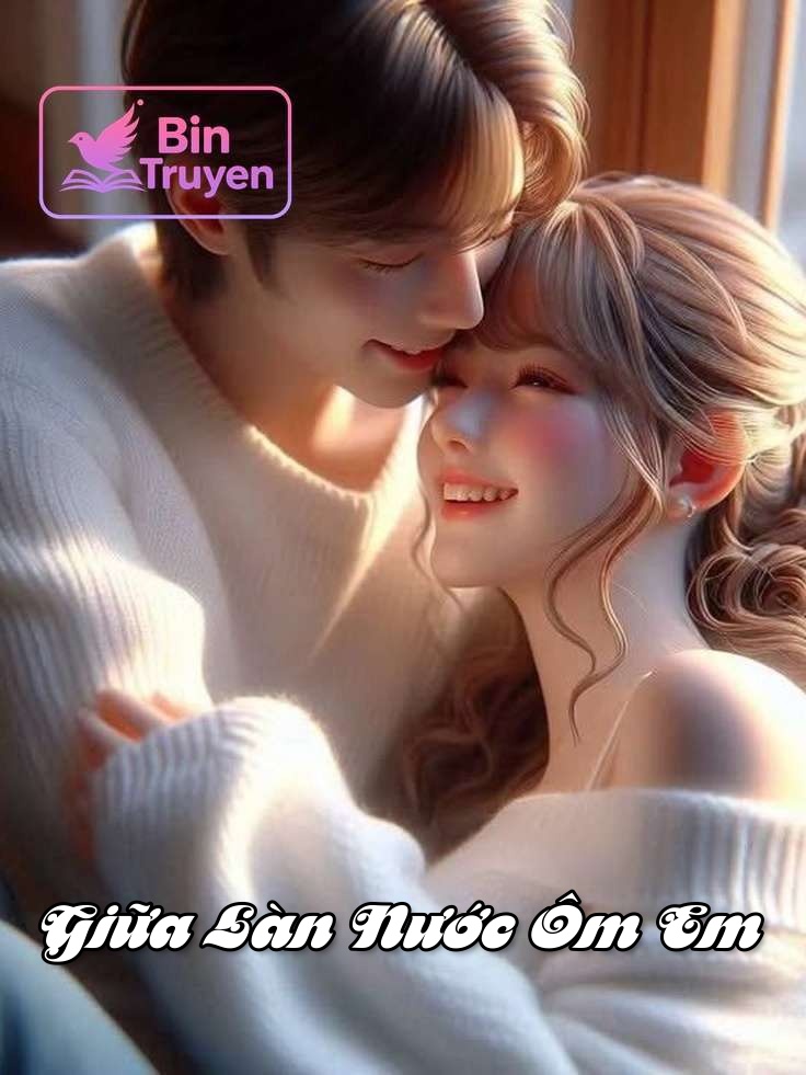 Giữa Làn Nước Ôm Em