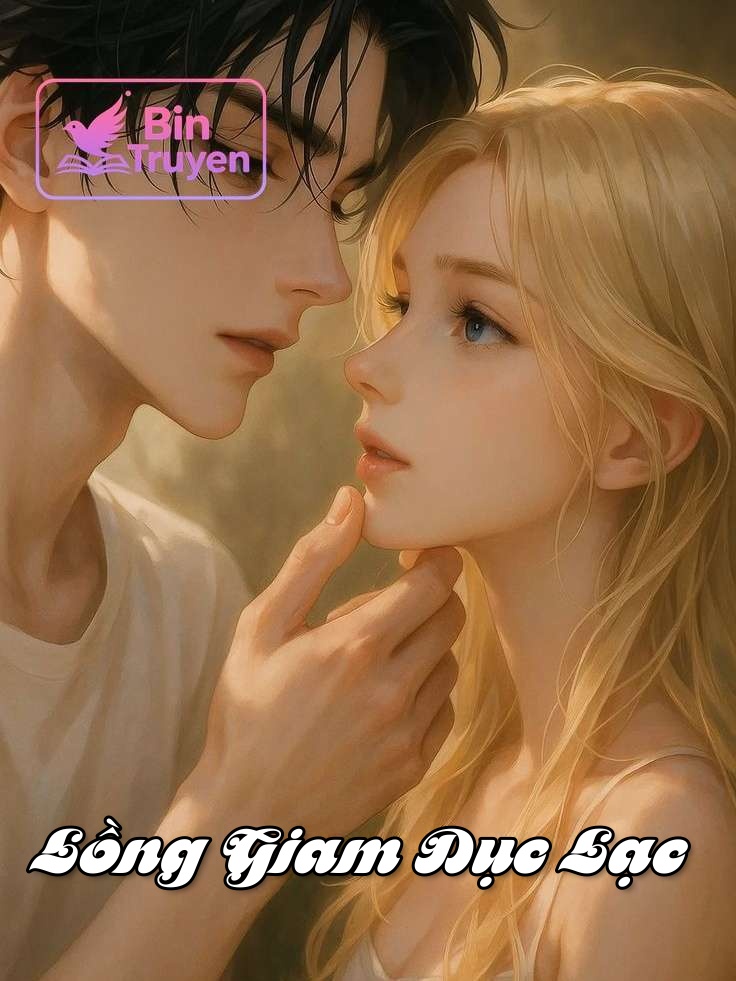 Lồng Giam Dục Lạc
