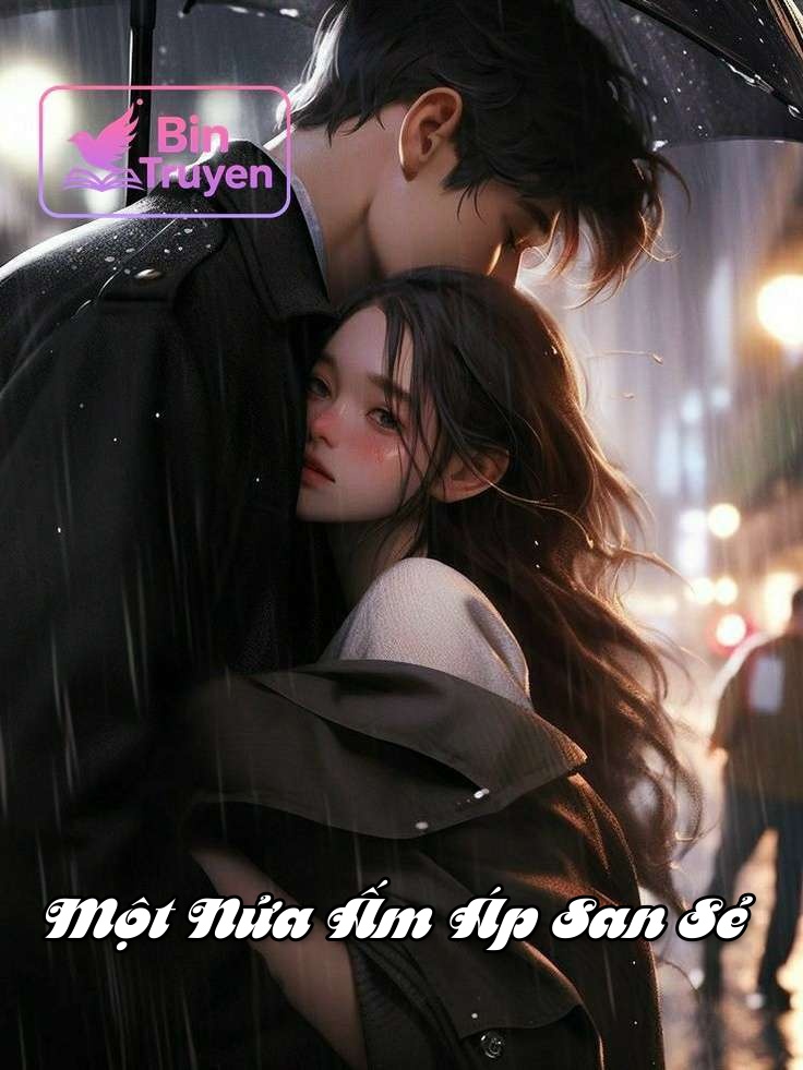 Một Nửa Ấm Áp San Sẻ