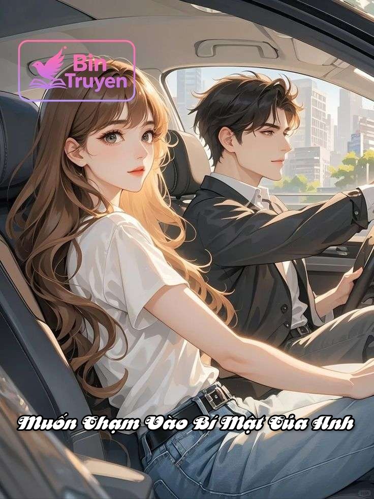 Muốn Chạm Vào Bí Mật Của Anh