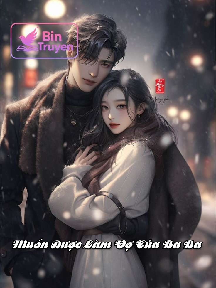 Muốn Được Làm Vợ Của Ba Ba