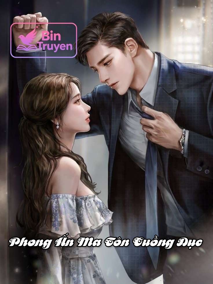 Phong Ấn Ma Tôn Cuồng Dục