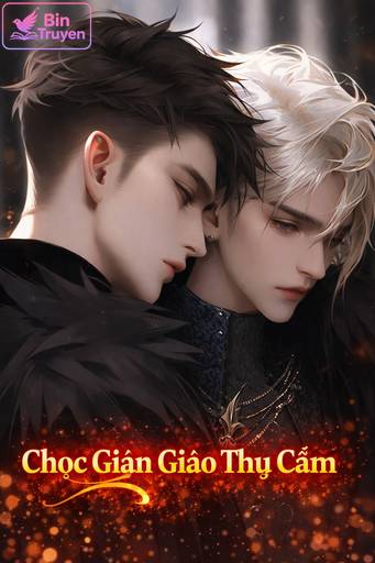Chọc Giận Giáo Thụ Cấm Dục