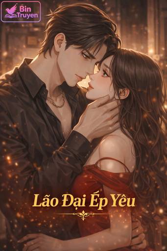 Lão Đại Ép Yêu