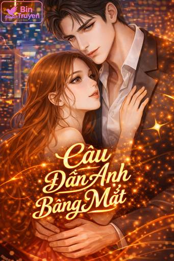 Câu Dẫn Anh Bằng Mắt