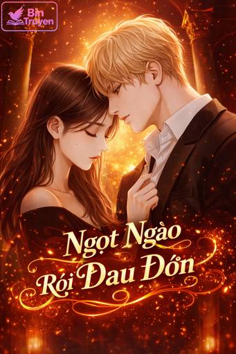 Ngọt Ngào Rồi Đau Đớn