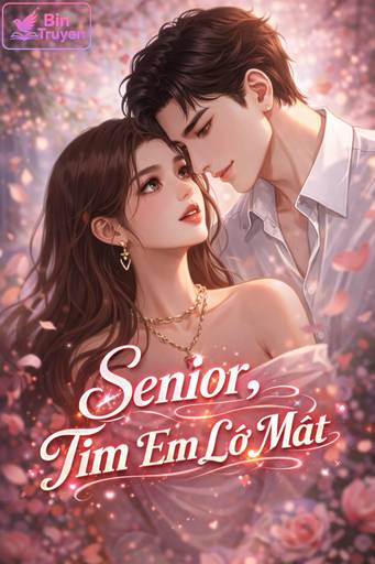 Senior, Tim Em Lỡ Mất
