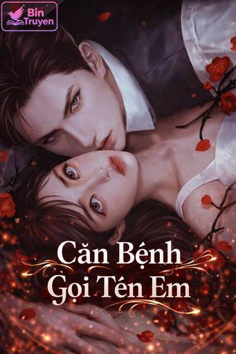 Căn Bệnh Gọi Tên Em