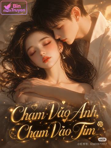 Chạm Vào Anh, Chạm Vào Tim