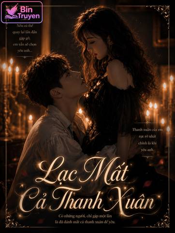 Lạc Mất Cả Thanh Xuân