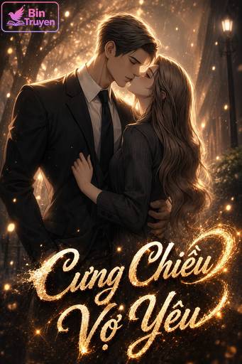 Cưng Chiều Vợ Yêu