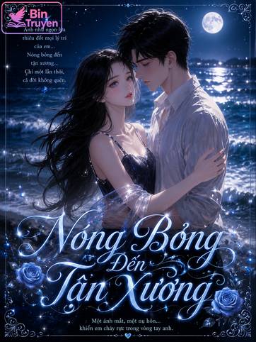 Nóng Bỏng Đến Tận Xương