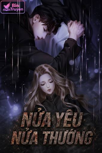 Nửa Yêu Nửa Thương