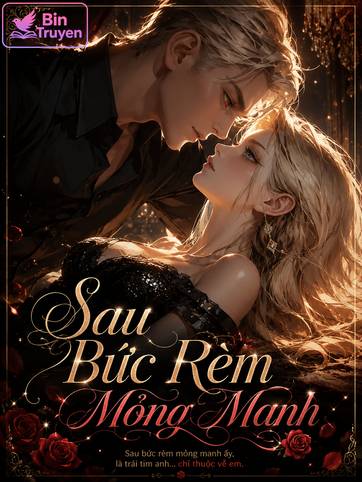 Sau Bức Rèm Mỏng Manh