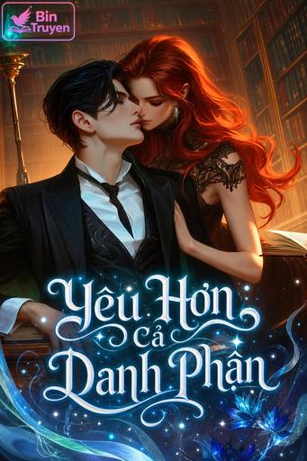 Yêu Hơn Cả Danh Phận