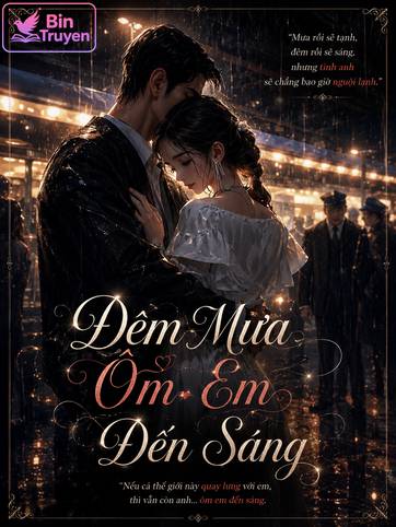 Đêm Mưa Ôm Em Đến Sáng