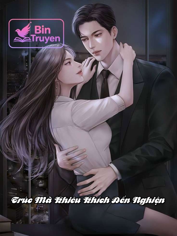 Trúc Mã Khiêu Khích Đến Nghiện
