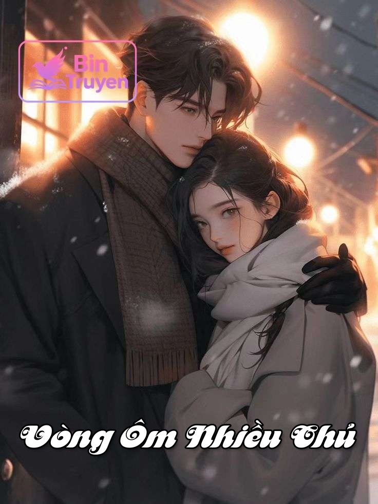 Vòng Ôm Nhiều Chủ